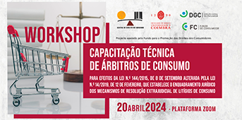 Workshop «Capacitação Técnica de Árbitros de Consumo»